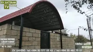 XAÇMAZDA, HƏYƏT EVİ 16 SOTDA TƏCİLİ SATILIR/ EV SATIRAM TV/ BAG EVLERİ 2021