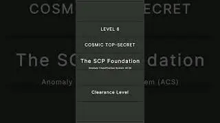 SCP Foundation | Anomaly Classification System (ACS) | Level 6: Cosmic Top Secret