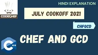 codechef cookoff july 2021 | CHEF AND GCD | codechef contest solution