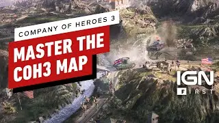 Company of Heroes 3: Подробный обзор карты кампании &ndash; IGN First