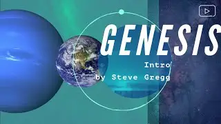Book of Genesis - Intro | Steve Gregg
