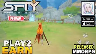 STELLA FANTASY GAMEPLAY ( MOBILE VERSION ) PLAY TO EARN NFT GAME GLOBAL RELEASED FOR ANDROID & iOS