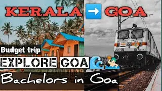 #goa kerala to goa/goa trip plan/kerala to goa train/goa current situation/goa malayalam vlog/#india