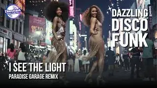 I See the Light (Paradise Garage Remix) &ndash; Disco Funk