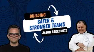 Building Safer and Stronger Teams with Arrow Up Training Founder Jason Berkowitz