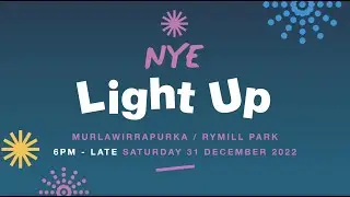 Light Up - New Year's Eve 2022 in Rymill Park, Adelaide