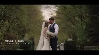 Chloe & Dom | Wedding Film | Rivington Hall Barn