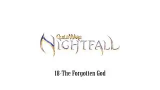 Guild Wars Nightfall OST 18 - The Forgotten God