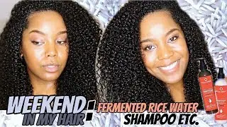 Weekend In My Hair | ft Fermented Rice Water Shampoo | Melissa Denise