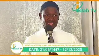 *Sermon du vendredi*  *TH&Eacute;ME : La dette en Islam: une prison invisible &agrave; fuir absolument* 
