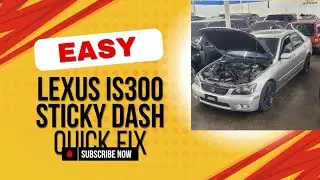 01 - 05 Lexus IS300 sticky dash fix repair