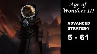 Age of Wonders III Advanced Strategy, Episode 5-61: Grumpy Cat