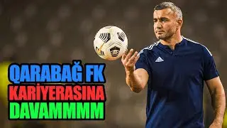 ※ Çoxdandır Gözlədiyiniz Həmin Qarabağ FK Kariyerasına Davam Edirik 🚀