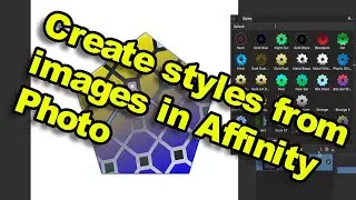 Affinity Photo tutorial : Create styles with images / photos / tiles etc