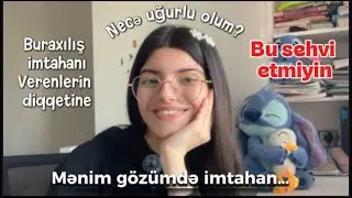 ✨BURAXILIŞ İMTAHAN VERENLERİN DİQQETİNE✨/nece uğurlu olaq?/2026-2027