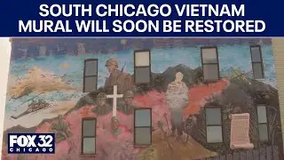 South Chicago Vietnam mural will soon be restored