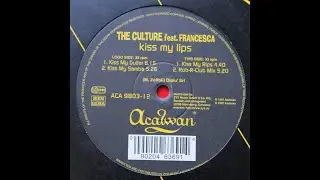 The Culture Feat. Francesca - Kiss My Lips (Kiss My Rips) - (oldskool speed garage)