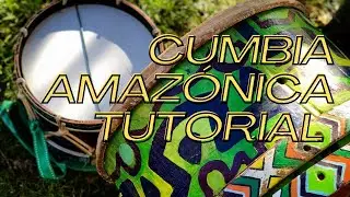 Cumbia Amaz&oacute;nica ( Estilo 4) Tutorial para percusi&oacute;n