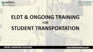 Fast Forward Expert Roundtable #42: Infinit-I for Schools: ELDT for Student Transportation