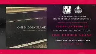 One Hidden Frame - Run To The Rescue With Love