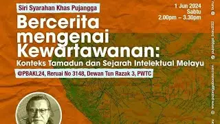 BERCERITA MENGENAI KEWARTAWANAN - PROF DATO' DR AHMAD MURAD MERICAN