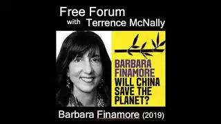 Episode 592: BARBARA FINAMORE (2019)-Can we cooperate on climate?-WILL CHINA SAVE THE PLANET?