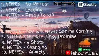 NEFFEX Full Album, Top 20 Music NEFFEX  [No Copyright] Free Copyright 20 Lagu NEFFEX!!