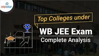 WBJEE Rank Vs Top Colleges | Complete Analysis |  ATP STAR | WBJEE 2020