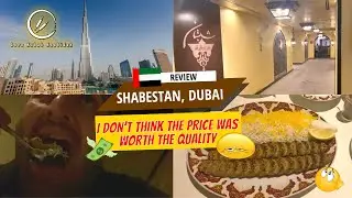 Review: Shabestan Restaurant, Dubai, For Iranians / Persians who love kebab Koobideh
