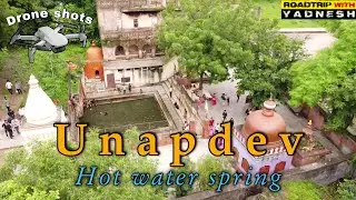 Unapdev Hot water spring | उनपदेव महाराष्ट्रतील गरम पाण्याचे झरे | Drone Shots