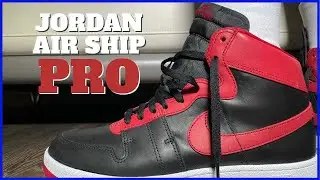 Jordan Air Ship Pro | Review & On Feet