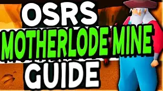 Полное руководство по шахте Motherlode Old School Runescape