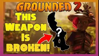 Это оружие СКРЫТО СЛОМАНО в Grounded 2!