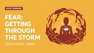 Fear: Essential Wisdom for Getting Through the Storm | Book Summary