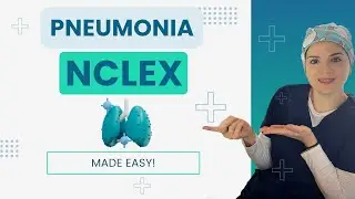Pneumonia Made Easy: NCLEX Must-Know | Types, Symptoms, Nursing Interventions & Practice Question