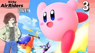 Kirby Air Riders [Stream 3]