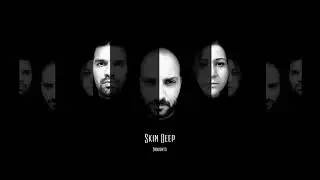 Thoughts - Skin Deep