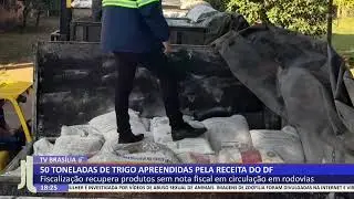 JL - 50 toneladas de trigo apreendidas pela receita do DF