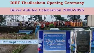 DIET Thadlaskein Opening Ceremony | Silver Jubilee Celebration 2025 | Meghalaya