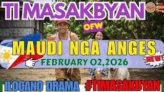 TI MASAKBAYAN OFW DRAMA #4IN1 | MAUDI NGA ANGES FULL EPISODE | BEST ILOCANO DRAMA  #timasakbayan