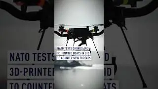 NATO tests drones and 3D-printed boats in bid to counter new threats