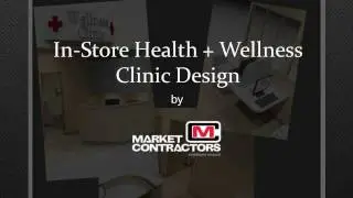 In-Store Health and Wellness Clinic Design