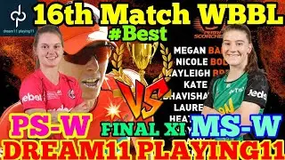 PS-W vs MS-W dream11 team prediction | 16th match WBBL | perth scorchers vs melbourne stars 🔥🔥🔥🔥