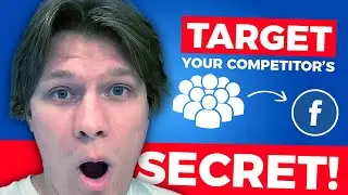 Target Your Competitor's Audience on Facebook (Secret Strategy)