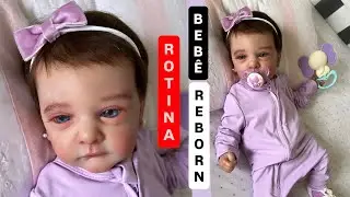 ROTINA DA BEB&Ecirc; REBORN MARIA LINDA