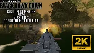 Delta Force Black Hawk Down: Custom Colombia Campaign [2K] - Mission 3: Tired Lion [2024] #dfbhd