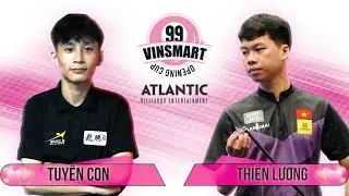 🔴 TRỰC TIẾP| Tuyên Con vs Thiện Lương| LAST 16 |99 VINSMART OPENING CUP