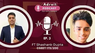 CSEET Adroit Topper Interview | Shashank Gupta 173/200 | Prof. Saurabh Chhajer | Adroit Podcast Ep.3
