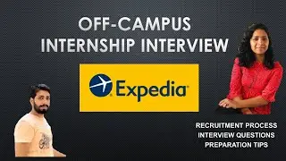 How to Crack Off-Campus Internship Interview @Expedia| Interview Experience| SDE Intern | Question