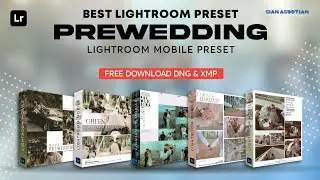🌟 BEST Lightroom Preset - PREWEDDING - Lightroom Mobile Preset - Free Download DNG & XMP 2023 🎁